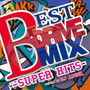 BEST DRIVE MIX -SUPER HITS-