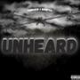 Unheard (Explicit)