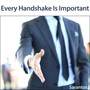 Every Handshake Is Important