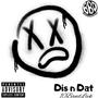 Dis n Dat (Explicit)