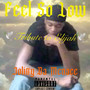 Feel so Low (Tribute to Elijah) [Explicit]