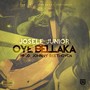 Oye Bellaka (Explicit)