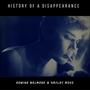 History of a Disappearance (feat. Edwige Belmore)