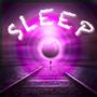 Sleep (Explicit)