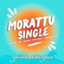 Morattu Single (feat. Alad JS, Shri Ravan & Asha KM)