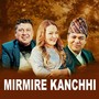 Mirmire Kanchhi