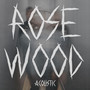 Rosewood (Acoustic)