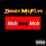 Mob Mob Mob (Explicit)