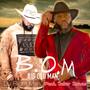 B.O.M (Big Ol Man) (feat. Jetter Jones)