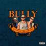 Bully (Explicit)