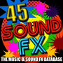 45 Sound FX