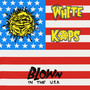 Blown In The U.S.A. (Explicit)