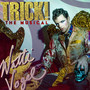 Trick! the Musical (Explicit)