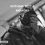 Nothing But A Memory (Explicit)