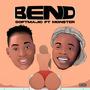 Bend (feat. Mon$ter)