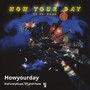 Howyourday