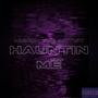 Hauntin Me (feat. Juan Pachino) [Explicit]