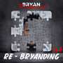 Re-Bryanding, Vol. 1 (Explicit)