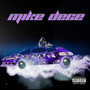 Mike Dece (Explicit)