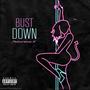 Bust Down (Explicit)