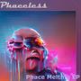 Phace Melting EP