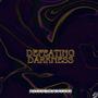 DEFEATING DARKNESS