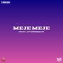 Meje Meje (feat. Ayomeekun)