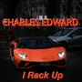 I Rack Up (Explicit)