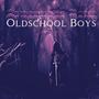 Oldschool Boys (Explicit)