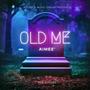 Old Me