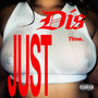 JUST DIS TIME (Explicit)