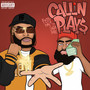 Callin Plays (Explicit)