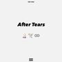 After Tears (feat. Khanyisile Qha & UncleSteezy) [Explicit]