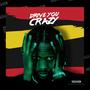 Drive U Crazy (Explicit)