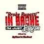 Im Broke Im Just Saiyan (feat. BGHusOnTheBeat) [Explicit]