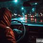 Late Night Drive (Explicit)