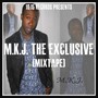 MKJ The Exclusive (Mixtape)