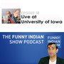 The Funny Indian Show Podcast Episode 18