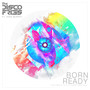Born Ready (Tom Zanetti & K.O. Kane Radio Edit)