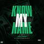 Know My Name (feat. Fivestardjay) [Explicit]