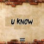 U Know (Explicit)