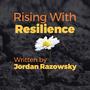 Rising With Resilience