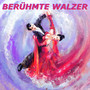 Berühmte Walzer