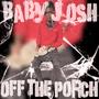 OFF THE PORCH (feat. Oledirty Bilzoe) [Explicit]