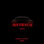 MAYBACH (feat. Yvng Nova) [Explicit]