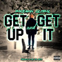 Get Up and Get It (Explicit)