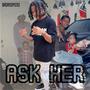 Ask Her (Explicit)