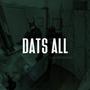 Dats All (Explicit)