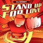 Stand Up For Love