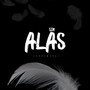 Sin Alas (Explicit)